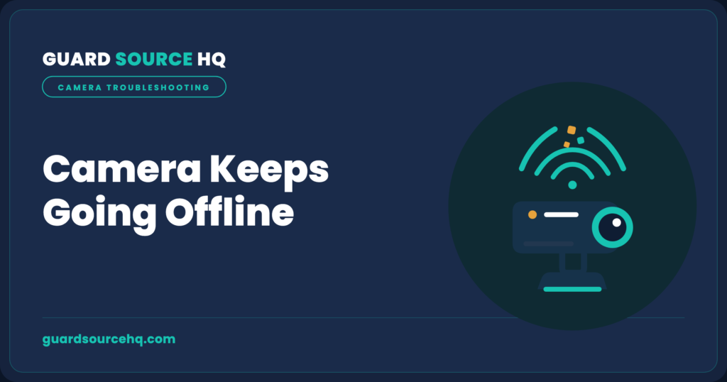 Security camera keeps going offline — GuardSourceHQ troubleshooting illustration