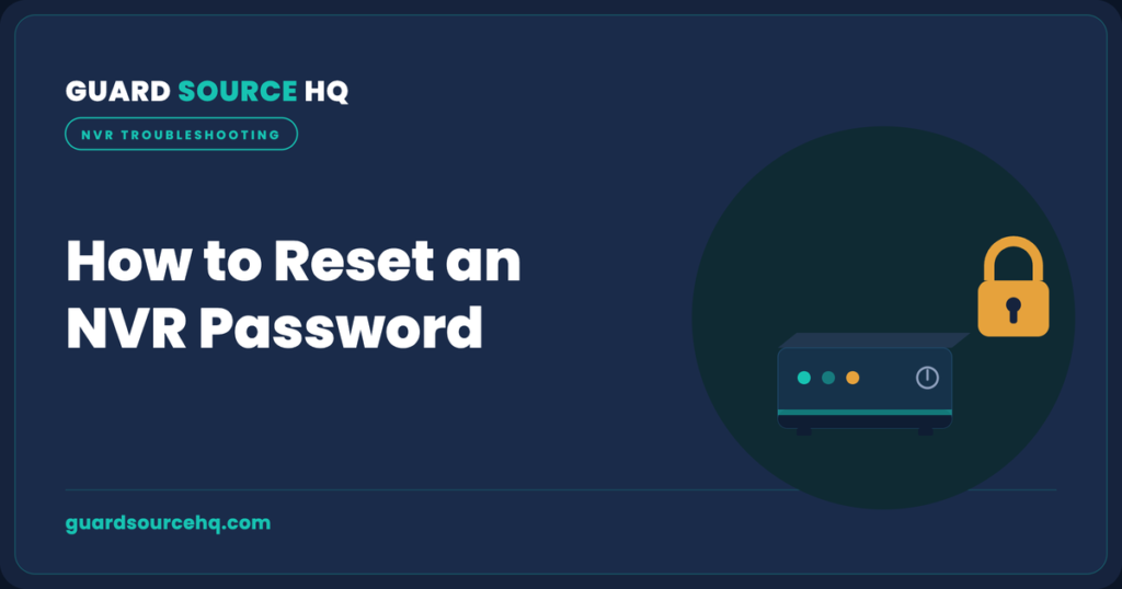 Reset NVR password — GuardSourceHQ illustration